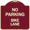 Signmission Designer Series No Parking Bike Lane, Burgundy Heavy-Gauge Aluminum Sign, 18" x 18", BU-1818-23758 A-DES-BU-1818-23758 - alternate 1